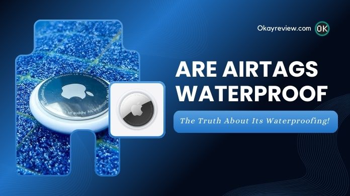 are airtags waterproof